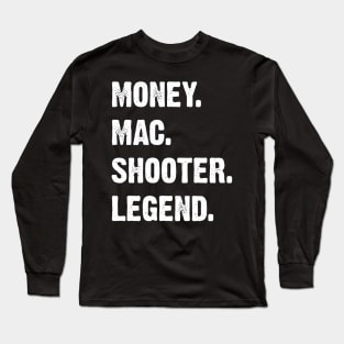 Money Mac Shooter Legend Football Long Sleeve T-Shirt